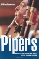 Pipers: A Guide to the Players And Music of the Highland Bagpipe артикул 2286b.