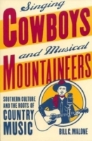 Singing Cowboys and Musical Mountaineers: Southern Culture and the Roots of Country Music артикул 2297b.