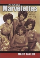 The Original Marvelettes: Motown's Mystery Girl Group артикул 2323b.