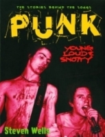 Punk - Loud, Young & Snotty: The Story Behind the Songs (Stories Behind Every Song Series) артикул 2330b.