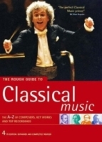 The Rough Guide To Classical Music (Rough Guide Music Reference) - 4th edition артикул 2331b.