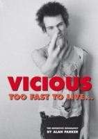 Vicious: Too Fast to Live : The Authorised Biography Of Sid Vicious артикул 2333b.