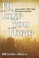 I'll Take You There: Pop Music And the Urge for Transcendence артикул 2377b.