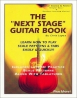 The Next Stage Guitar Book - Learn How to Play Scale Patterns & Tabs Easily & Quickly артикул 2388b.