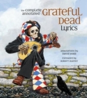 The Complete Annotated Grateful Dead Lyrics артикул 2439b.