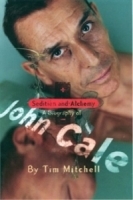 Sedition and Alchemy: A Biography of John Cale артикул 2446b.