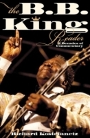 The B B King Reader : Six Decades of Commentary артикул 2453b.