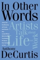 In Other Words : Artists Talk About Life and Work артикул 2457b.