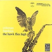 Coleman Hawkins The Hawk Flies High артикул 2537b.